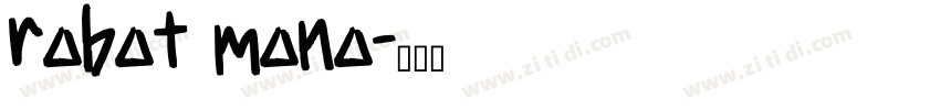 robot mono字体转换
